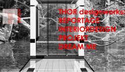 thor designworks | REPORTAGE DREAM ME