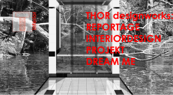 thor designworks | REPORTAGE DREAM ME